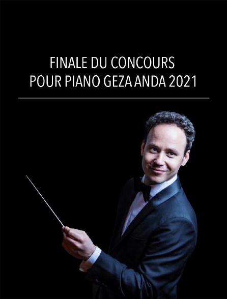 Finale du Concours pour piano Géza Anda 2021