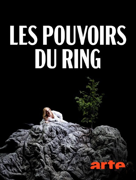 Arte - Wagner : les pouvoirs du Ring - 150 ans de la création de "L'anneau du Nibelung"