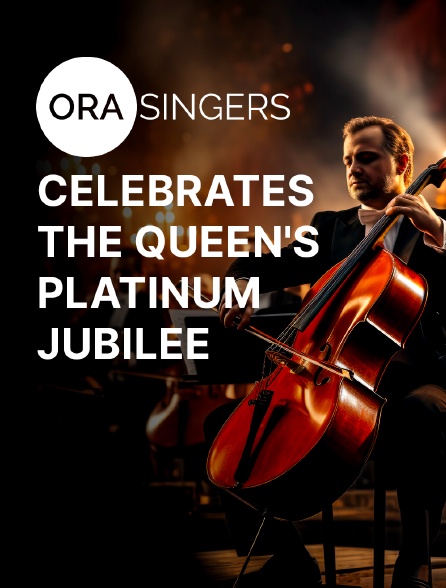 Ora Singers Celebrates the Queen's Platinum Jubilee