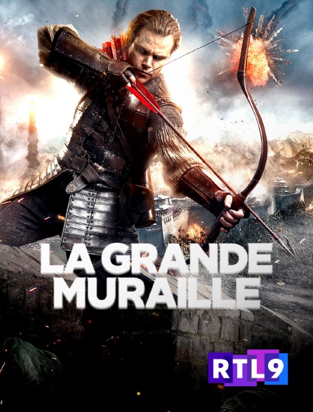 RTL 9 - La Grande Muraille