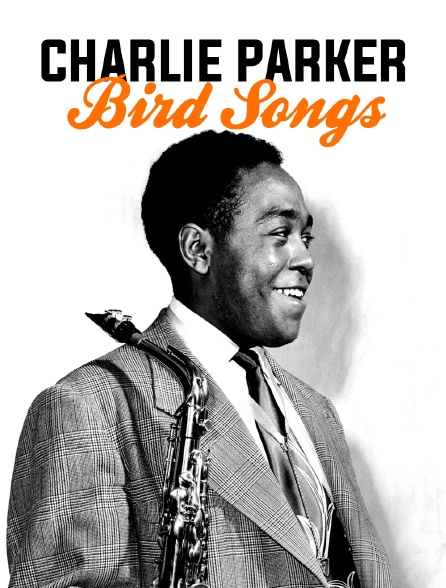 Charlie Parker, Bird Songs