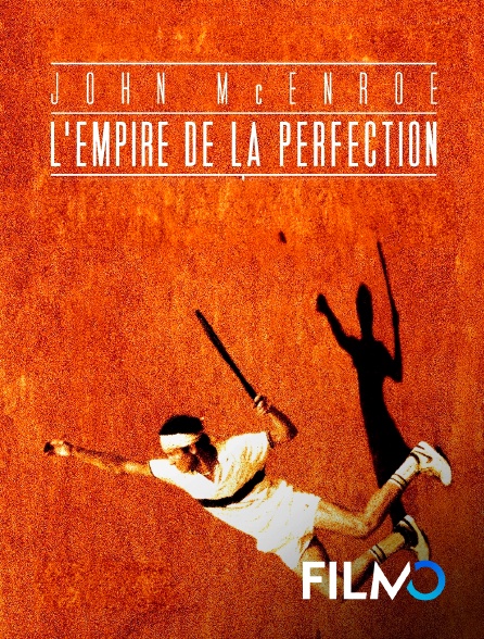 FilmoTV - John McEnroe, l'empire de la perfection