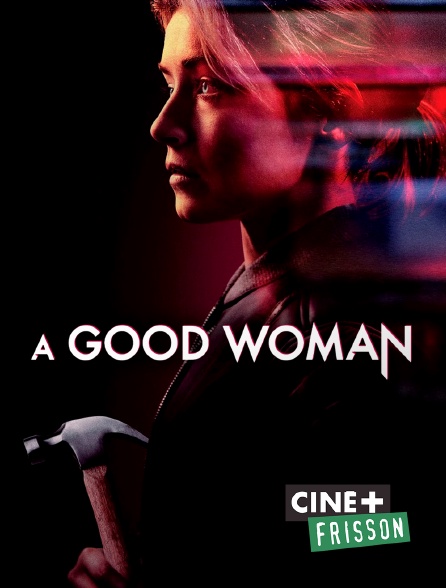 Ciné+ Frisson - A good woman