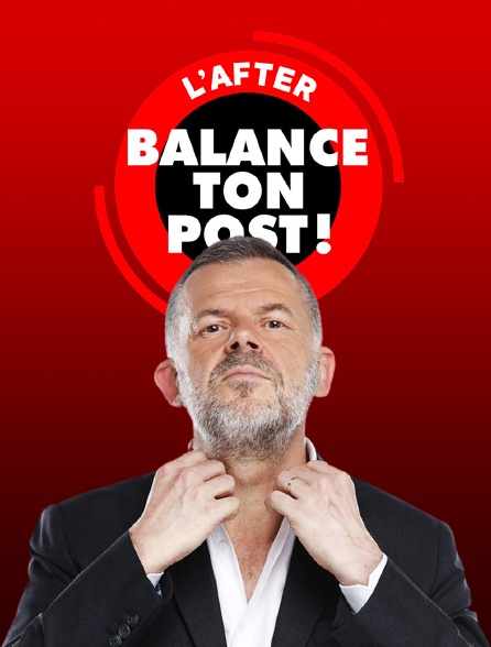 Balance ton post ! L'after