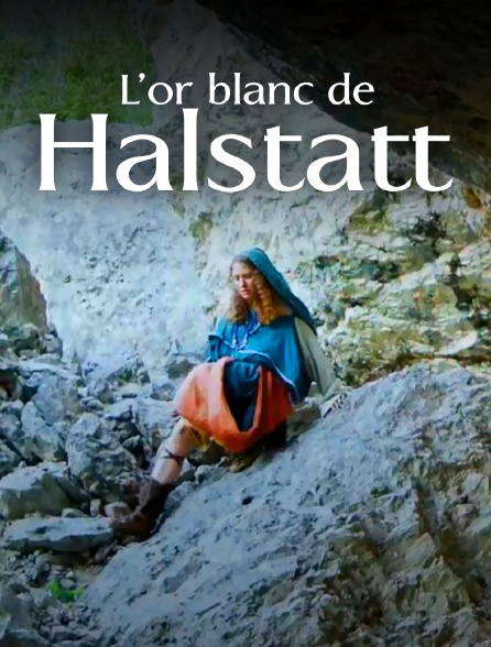 L'or blanc de Hallstatt : un trésor de la Préhistoire