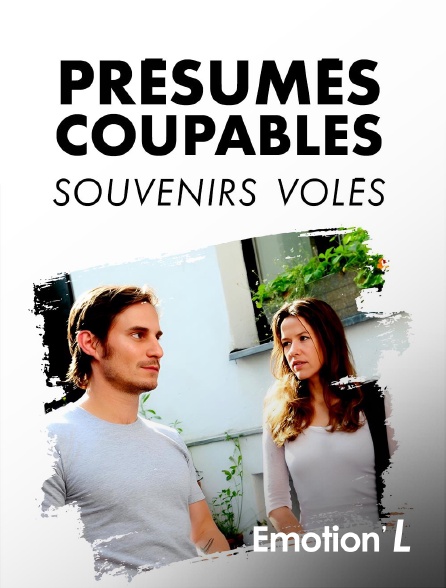 Emotion'L - Présumés coupables : souvenirs volés