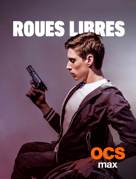 OCS Max - Roues libres