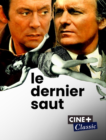 Ciné+ Classic - Le dernier saut