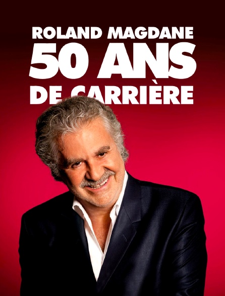 Roland Magdane : 50 ans de carrière