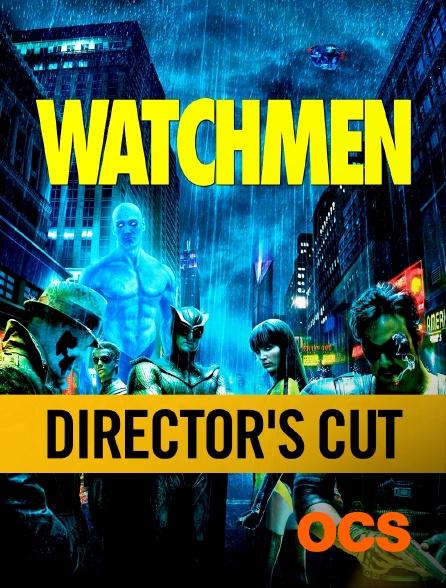 OCS - Watchmen, les gardiens : Director's Cut