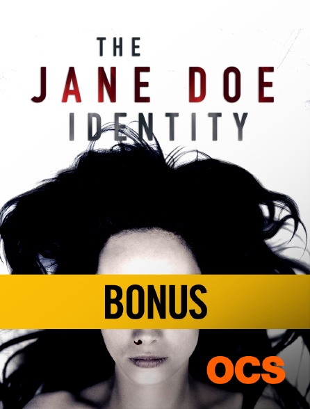 OCS - The Jane Doe Identity : bonus