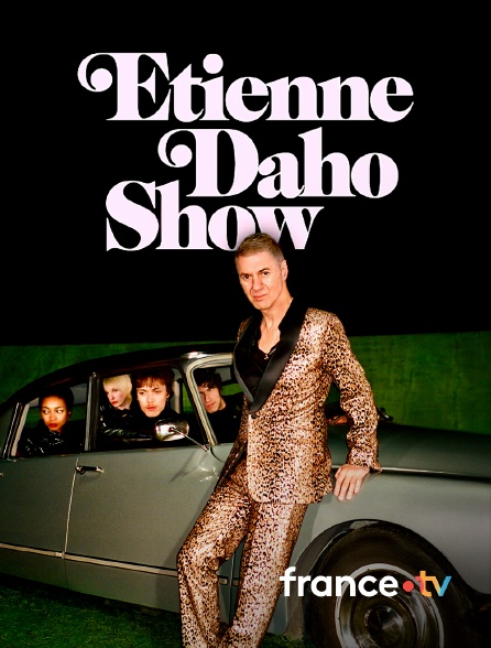 france.tv - Etienne Daho show