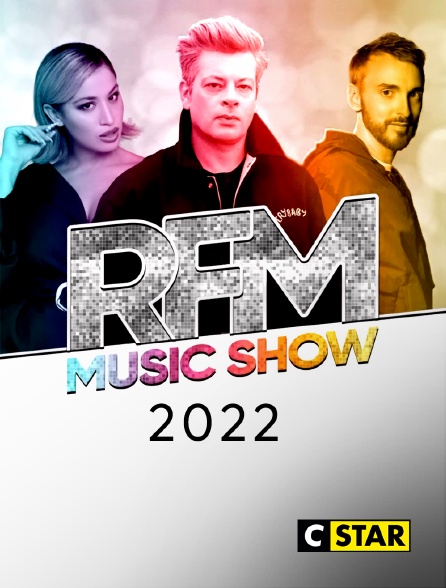 CSTAR - RFM Music Show 2022