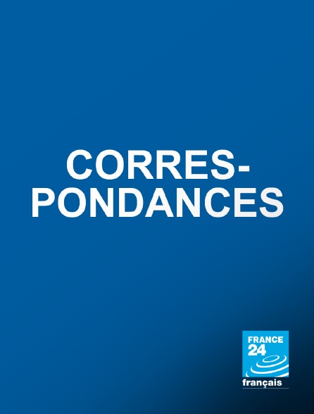 France 24 - Correspondances