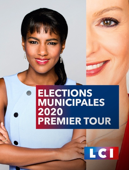 LCI - La Chaîne Info - Elections municipales 2020, Premier tour