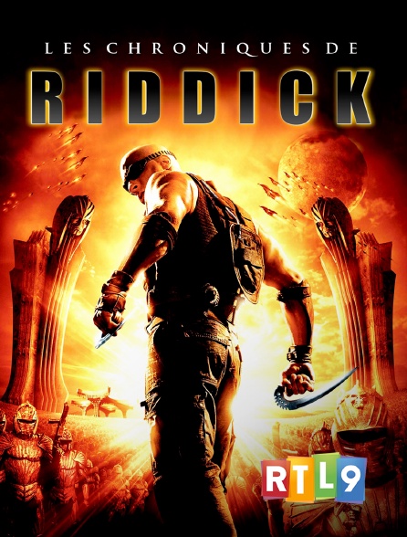 RTL 9 - Les chroniques de Riddick