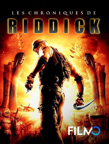 FilmoTV - Les chroniques de Riddick