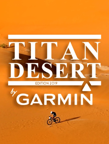 Titan Desert by Garmin, édition 2019