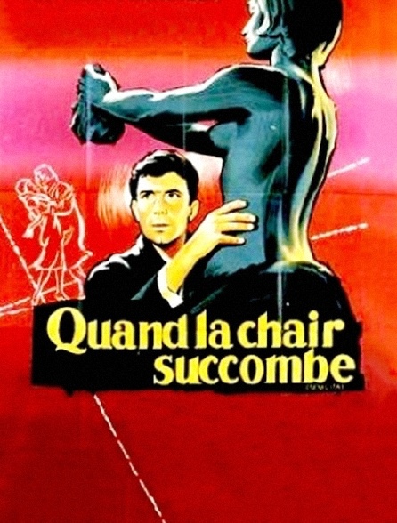 Quand la chair succombe