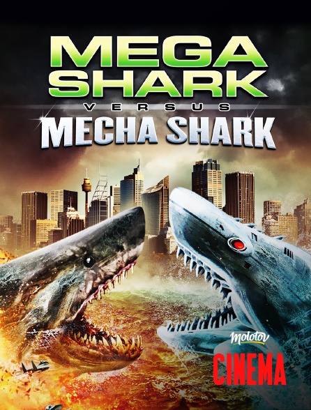 Molotov Channels Cinéma - Mega Shark vs. Mecha Shark