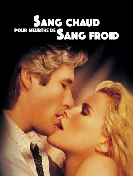 Sang chaud pour meurtre de sang-froid