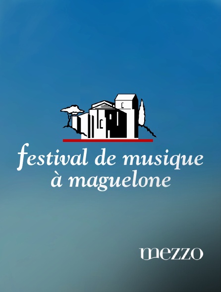 Mezzo - Festival de Maguelone 2019