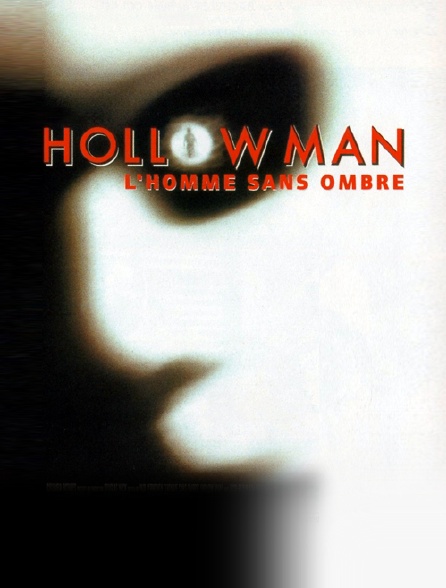 Hollow Man : l'homme sans ombre