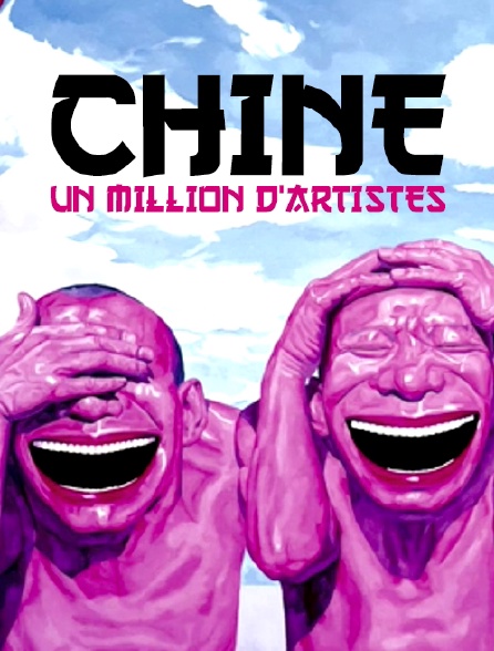 Chine, un million d'artistes