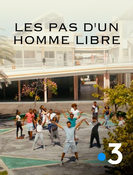 France 3 - Les pas d'un homme libre