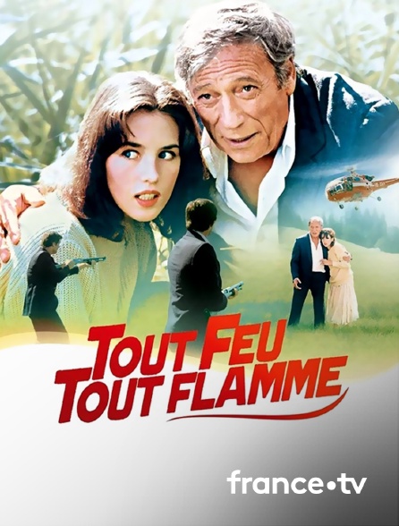 France.tv - Tout feu, tout flamme