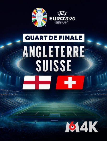 M6 4K - Football - Quart de finale de l'Euro 2024 : Angleterre / Suisse