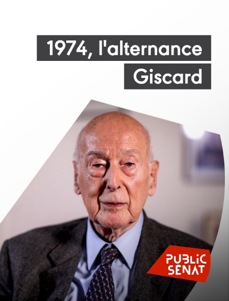 Public Sénat - 1974, l'alternance Giscard