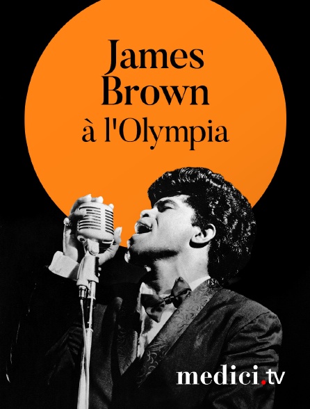 Medici - James Brown en concert à l'Olympia