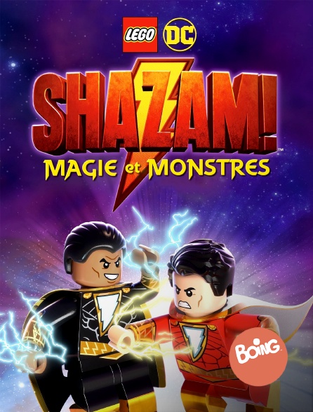 Boing - Lego DC Shazam : Monstres et magie