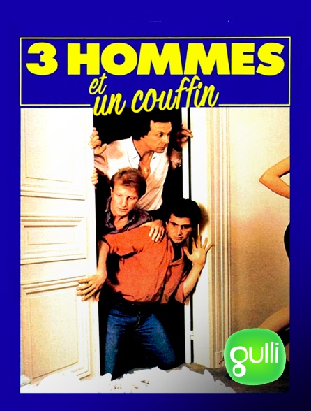 Gulli - 3 hommes et un couffin