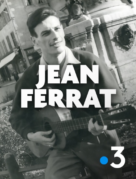 France 3 - Jean Ferrat