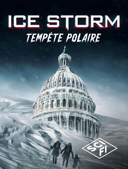 SciFi - Ice Storm : tempête polaire en replay