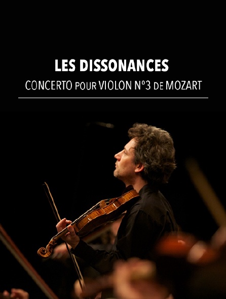 Les Dissonances : Concerto pour violon n°3 de Mozart