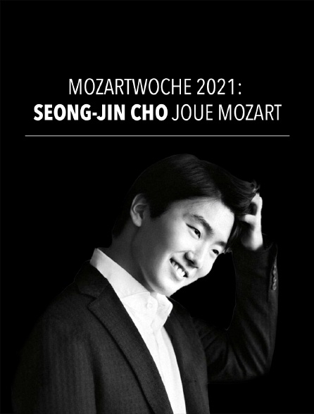 Mozartwoche 2021 : Seong-Jin Cho joue Mozart