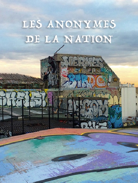 Les anonymes de la Nation