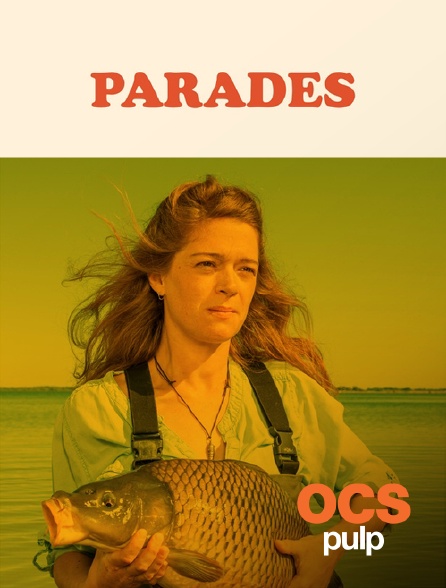 OCS Pulp - Parades