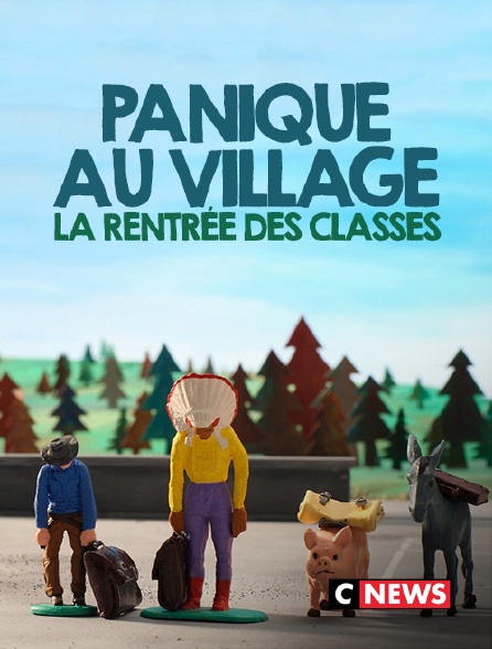 CNEWS - Panique au village : la rentrée des classes