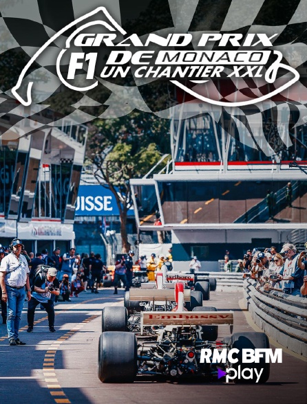 RMC BFM Play - Grand Prix F1 de Monaco : un chantier XXL