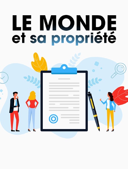 Le monde et sa propriété