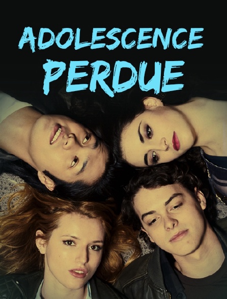 Adolescence perdue