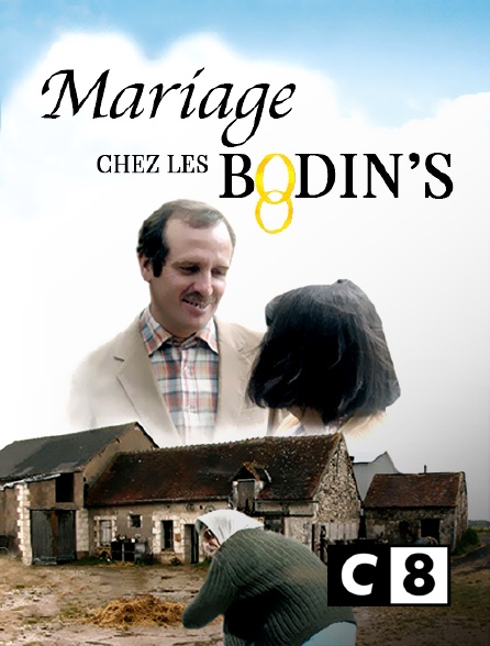 C8 - Mariage chez les Bodin's