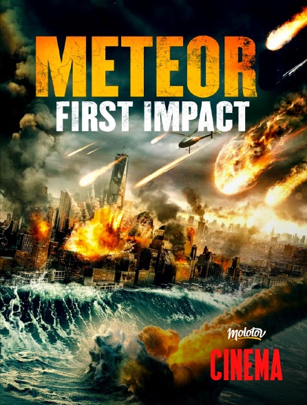 Molotov Channels Cinéma - Meteor : First Impact