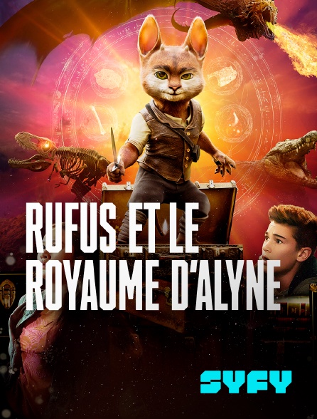 SYFY - Rufus et le Royaume d'Alyne