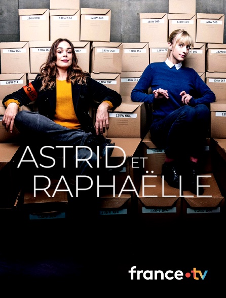 france.tv - Astrid et Raphaëlle
