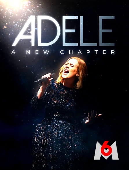M6 - Adele : a new chapter
